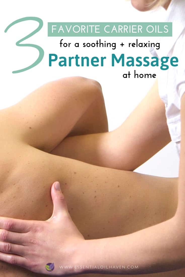 Top 3 Carrier Oils for Partner Massage