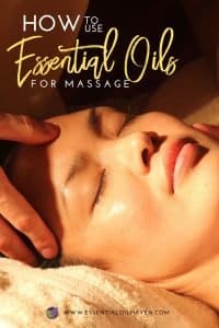 Using Essential Oils for Massage