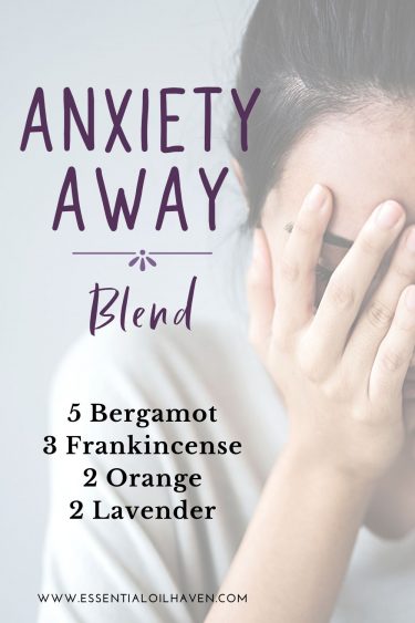 anxiety away essential oil diffuser blend recipe