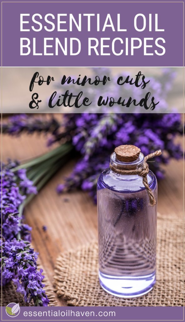 essential oil blend recipes for cuts scrapes and wounds