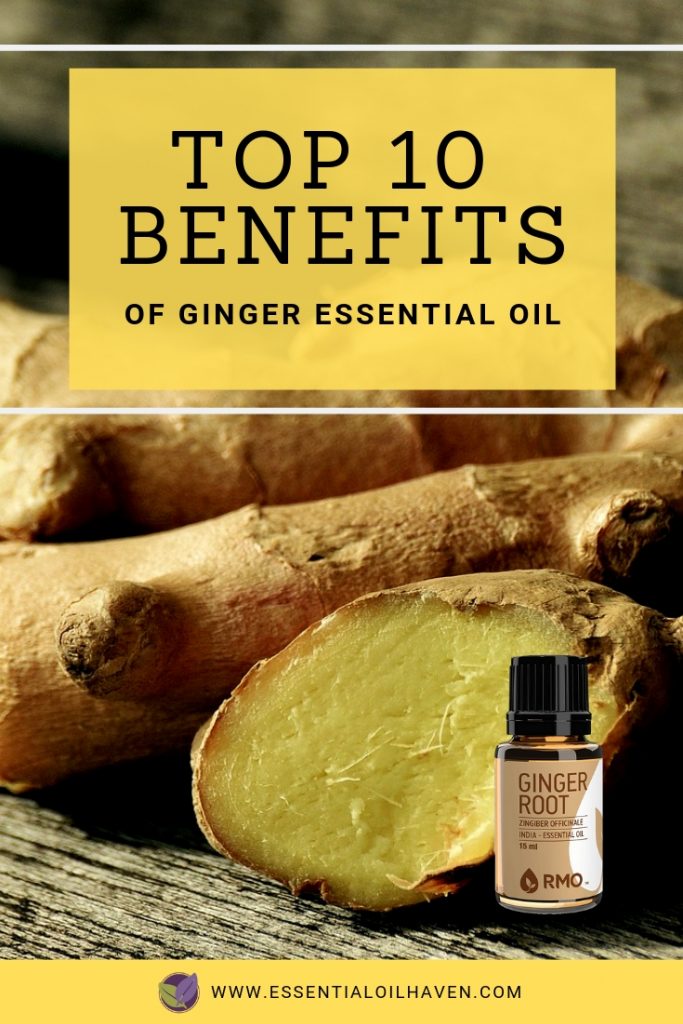 10 Benefits of Ginger Essential Oil