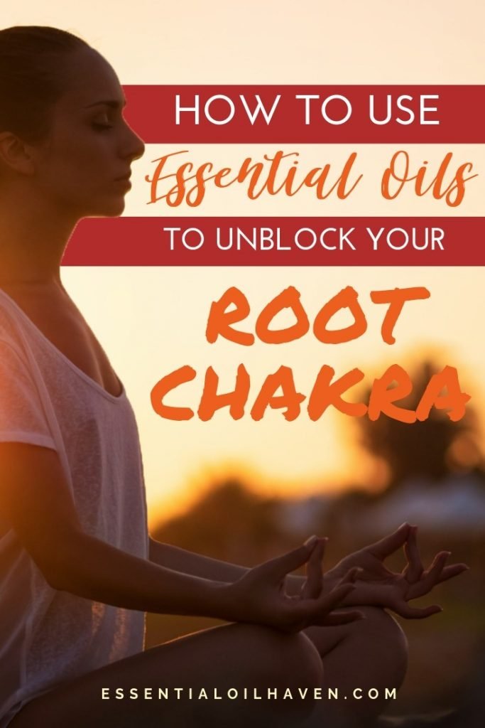 essential oils to unblock root chakra