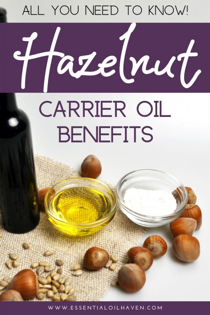 hazelnut carrier oil uses and benefits