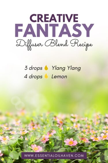 creative fantasy essential oil diffuser blend