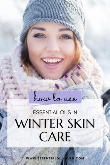 essential oils winter skin care tips